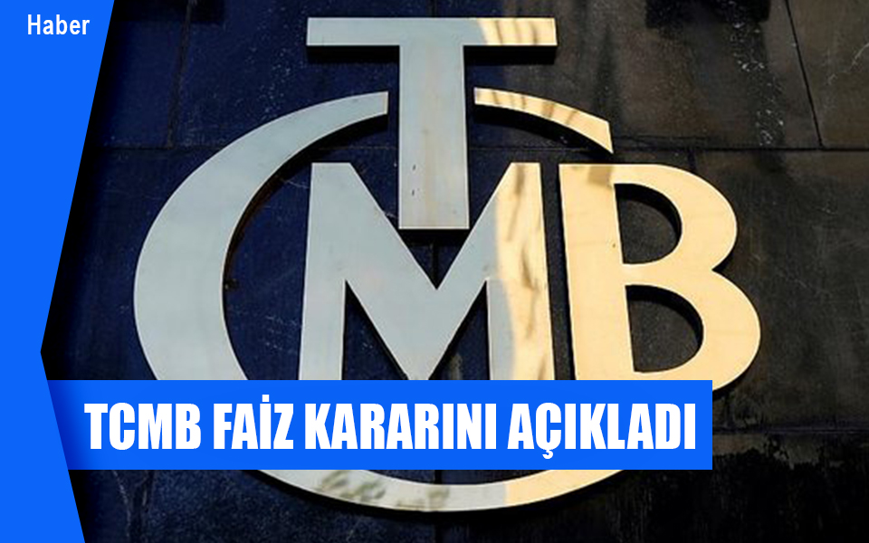 410340TCMB faiz kararını açıkladı.jpg